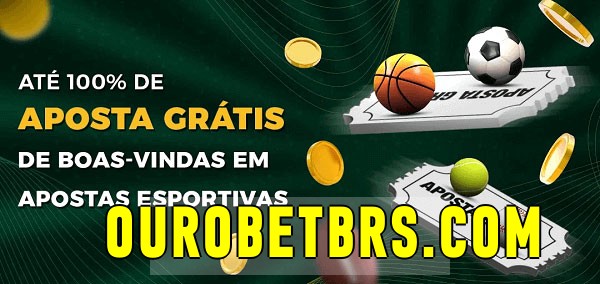 ourobet.com bet Ate 100% de Aposta Gratis
